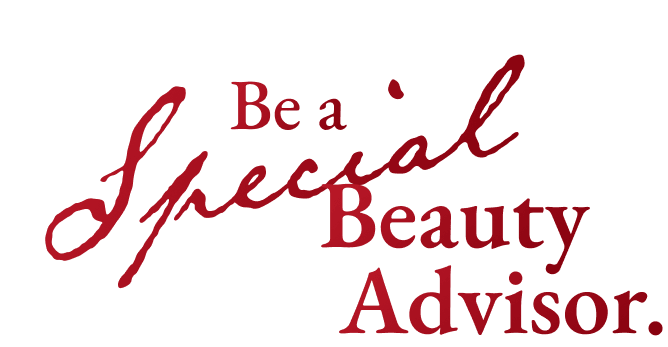Be a Special Beauty Advisor.